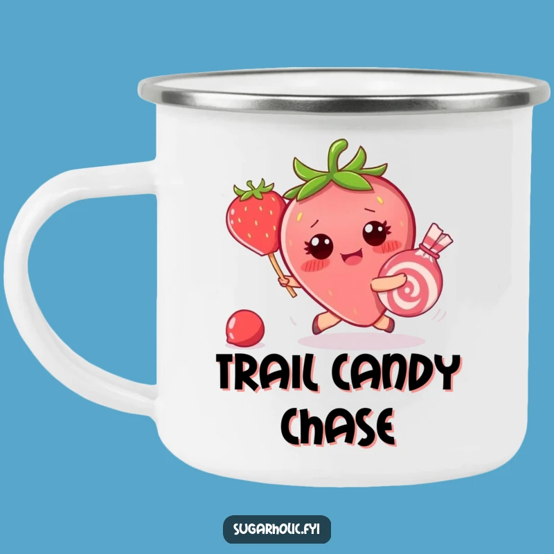 Funny Strawberry Candy Chase Camping Mug: Adventure-Ready Sweetness