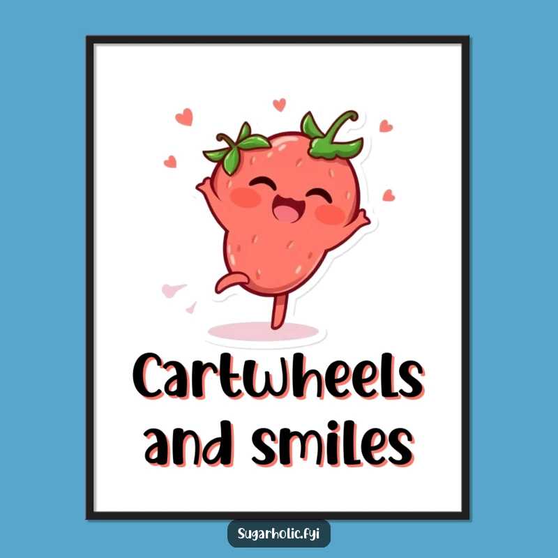 Funny Strawberry Cartwheel Poster: Decorate with Giggling Fruit Action, Perfect Funny Gift