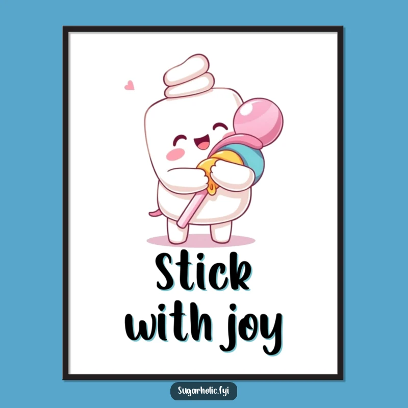 Funny Marshmallow Lollipop Hug Poster: Sweet Wall Art for a Happy Space