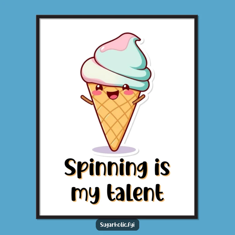 Funny Ice Cream Spin Poster: Hilarious Dessert Character Art Print Gift