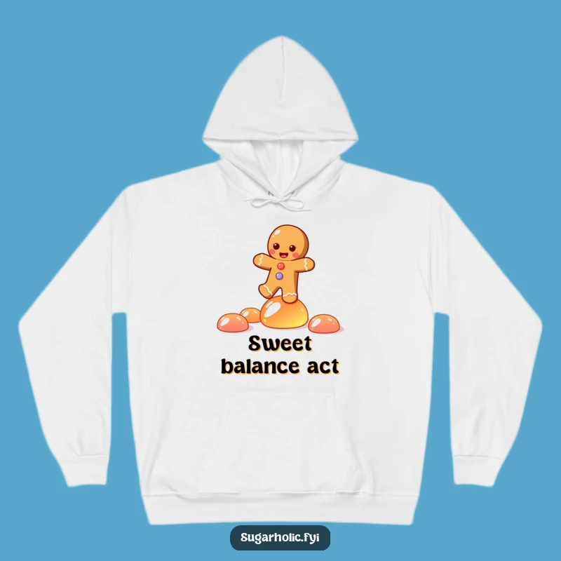 Funny Gingerbread Joy Hoodie: Cozy Candy Balance Sweatshirt, Perfect Funny Gift!