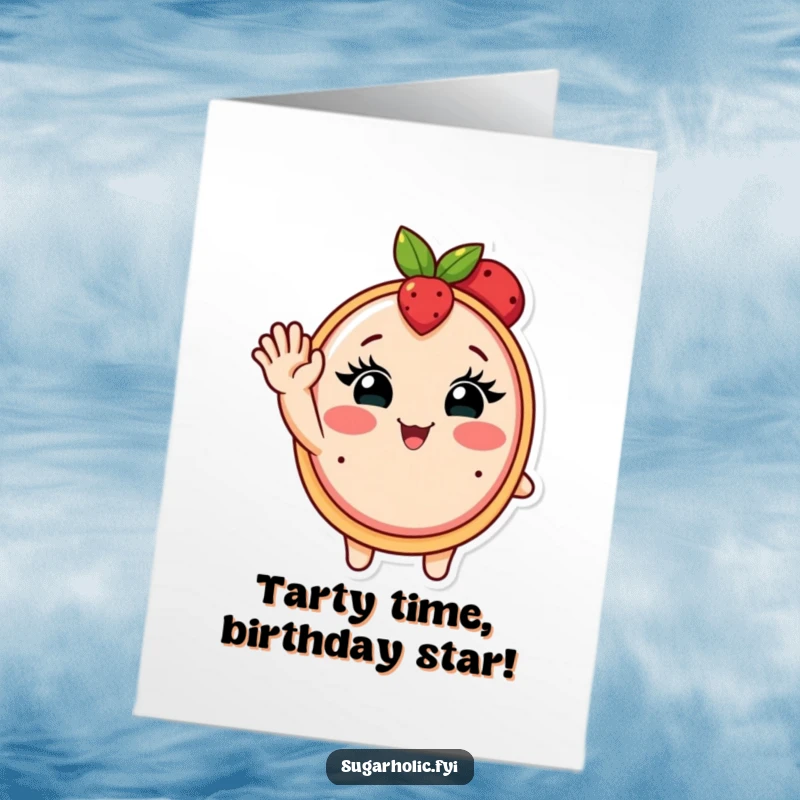 Funny free printable birthday card featuring a blushing fruit tart with charming eyelashes, waving enthusiastically.