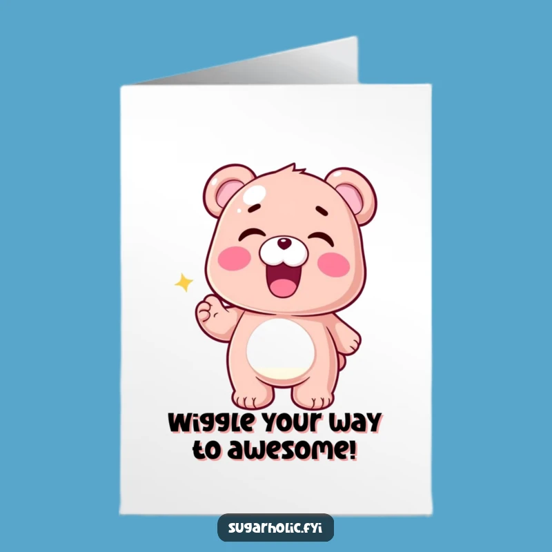 Free Printable Gummy Bear Birthday Card: Hilarious Wiggle Dance Downloadable Gift