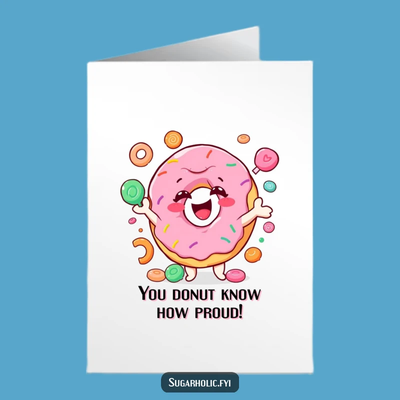 Free Printable Congrats Card: Juggling Donut, Funny Downloadable Surprise Gift