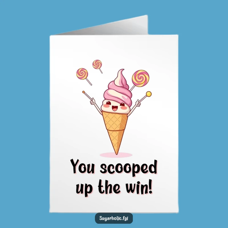 Free Printable Ice Cream Congrats Card Juggling Success