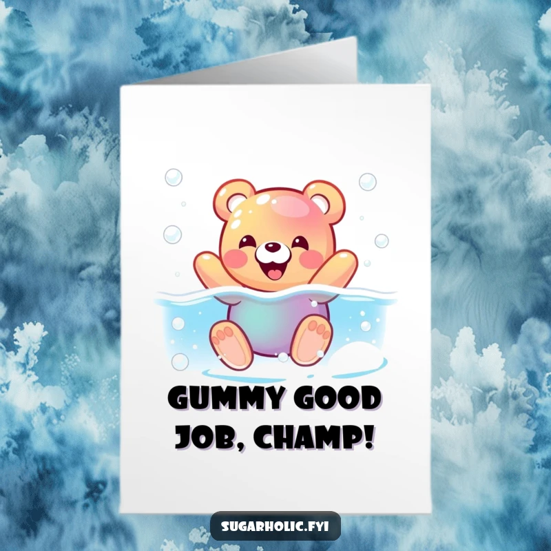 Funny free printable congratulations card of a delighted gummy bear character joyfully swimming in a pool of fizzy soda.
