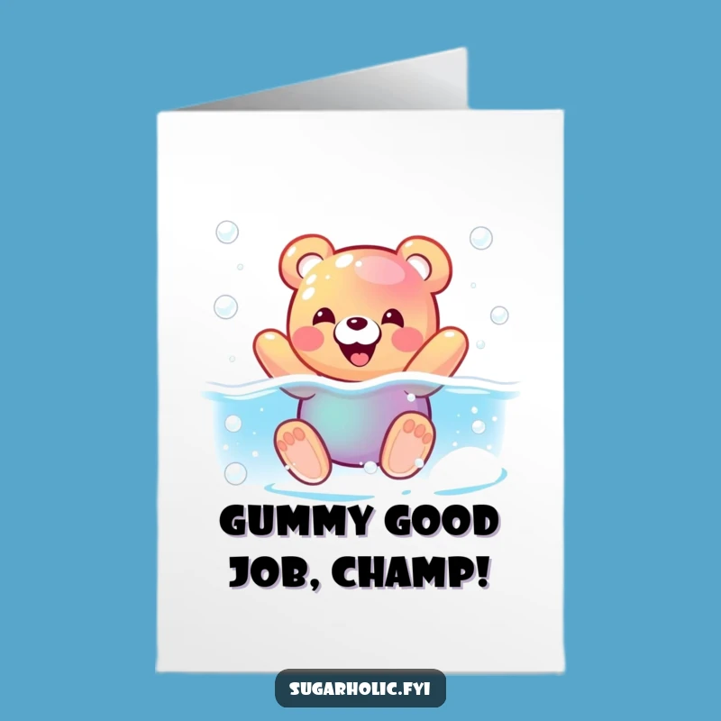 Free Printable Congrats Card: Gummy Bear's Fizzy Celebration, Downloadable Humor