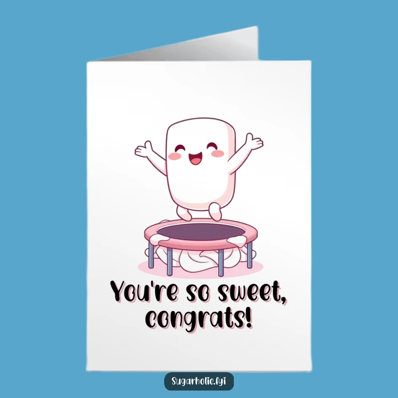 Free Printable Marshmallow Congrats Card: Funny Downloadable Gift for Sweet Success