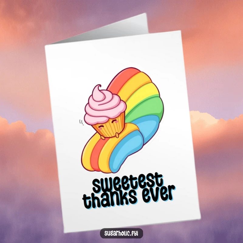 Funny Free Printable Thank You Card featuring a giggling cupcake sliding down a colorful rainbow made of frosting.