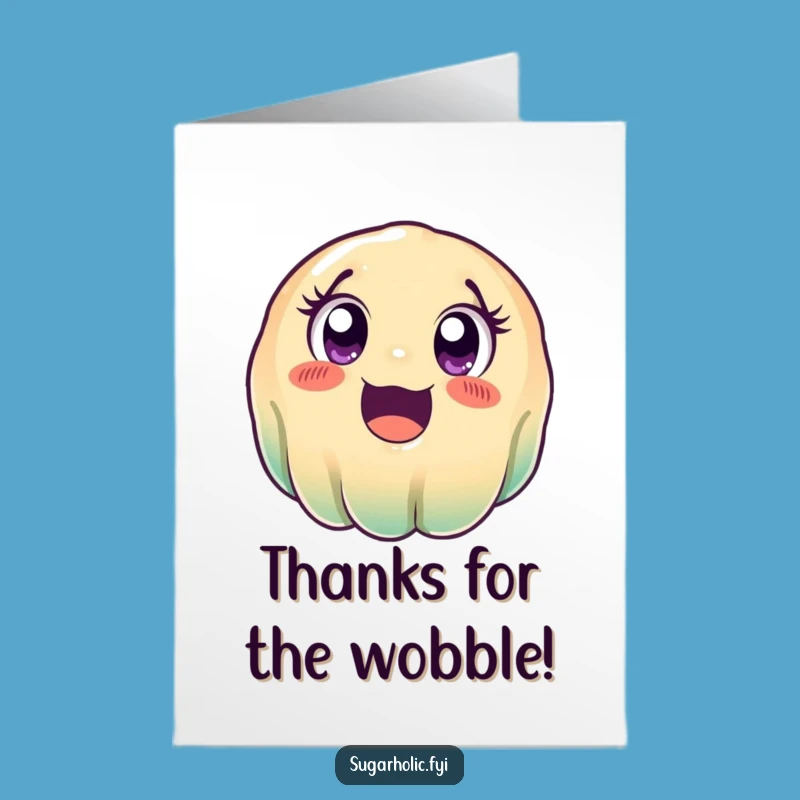 Free Printable Thank You Card: Wobbly Jelly Gratitude, Cute Downloadable Message