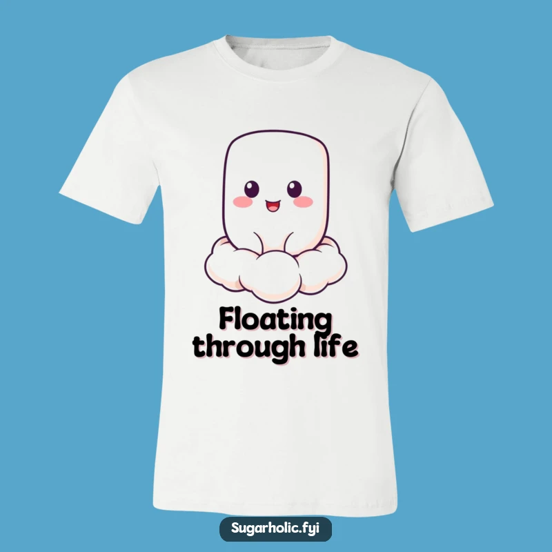 Funny Cheerful Marshmallow T-Shirt: Cloud Floating, Hilarious Airy Tee