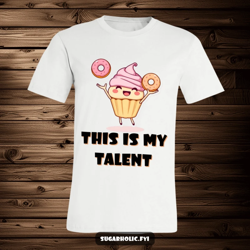 Funny T-Shirt: A smiling cupcake character gleefully juggling three donuts, symbolizing joy and delicious humor.