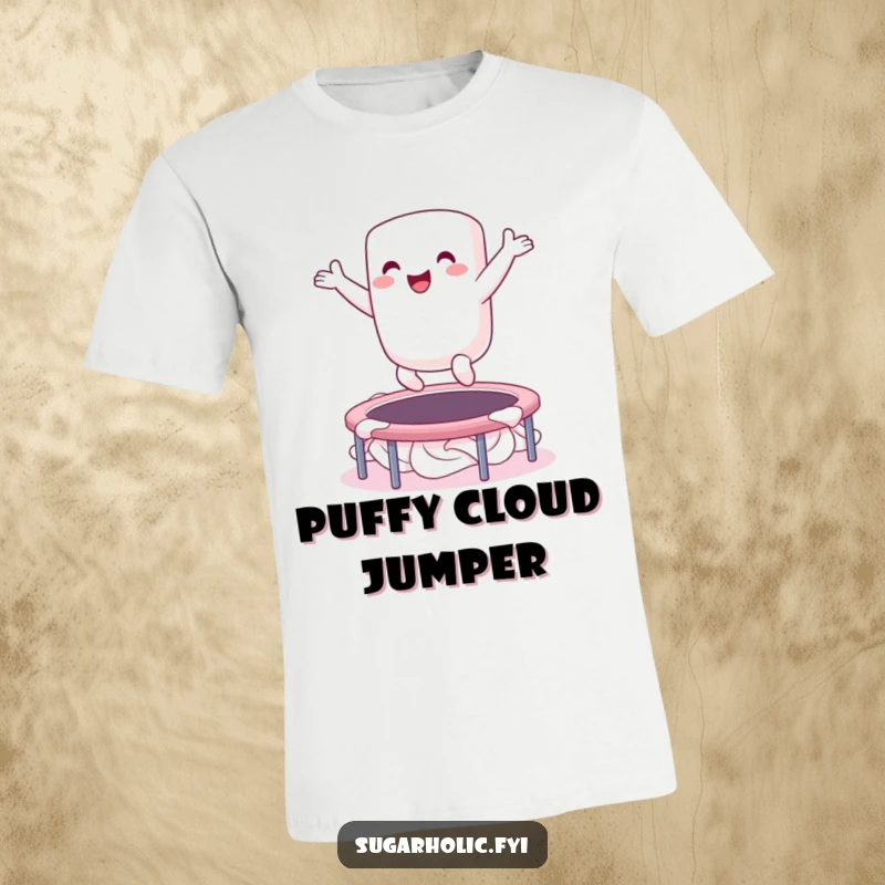 Funny t-shirt depicting an ecstatic marshmallow character energetically bouncing on a whipped cream trampoline, symbolizing boundless happiness and fun.